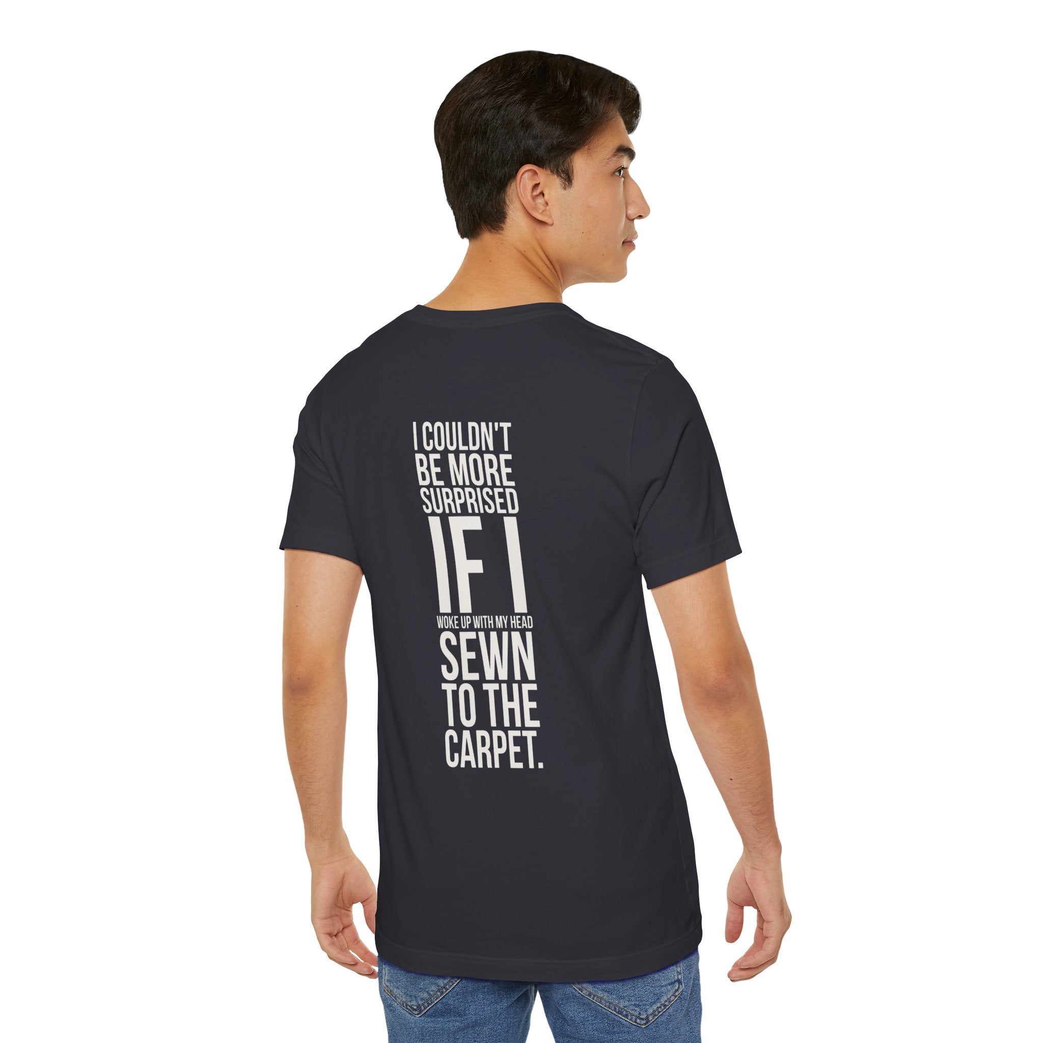 Surprised If I Woke Up Tee | Retro Quote Shirt