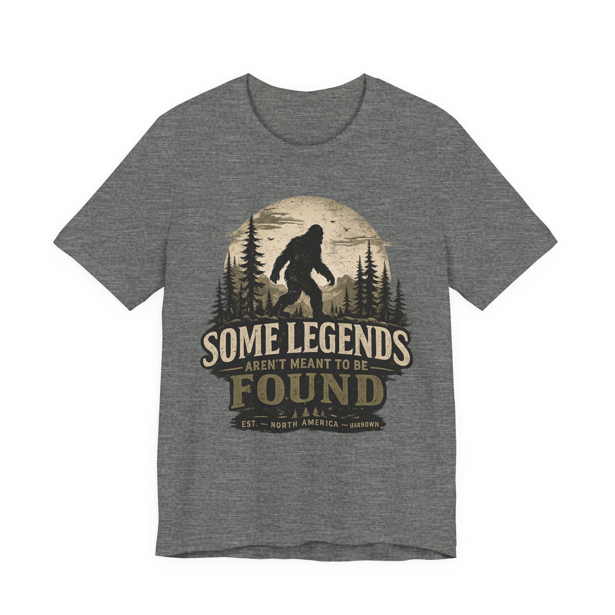 Bigfoot Shirt, Some Legends Aren't Meant to Be Found, Sasquatch Graphic Tee