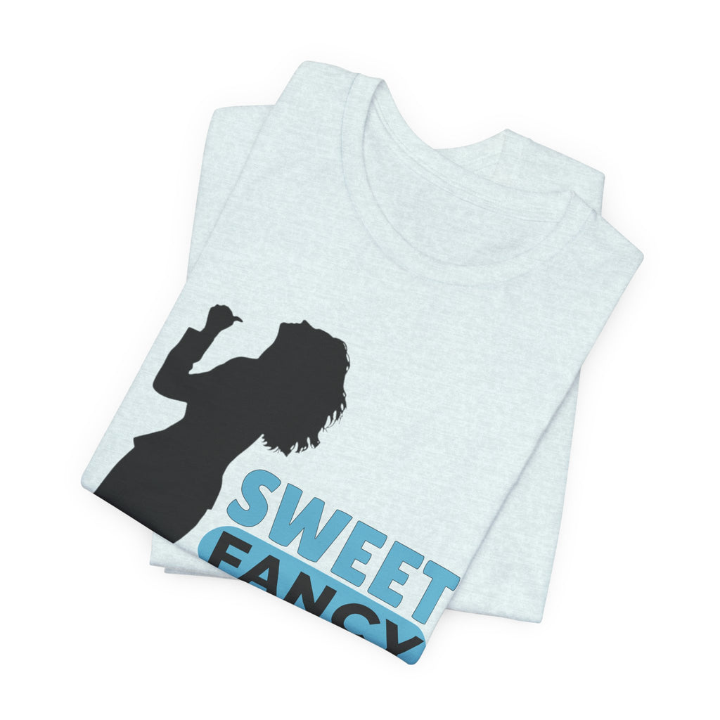 Sweet Fancy Moses Funny Dance Shirt
