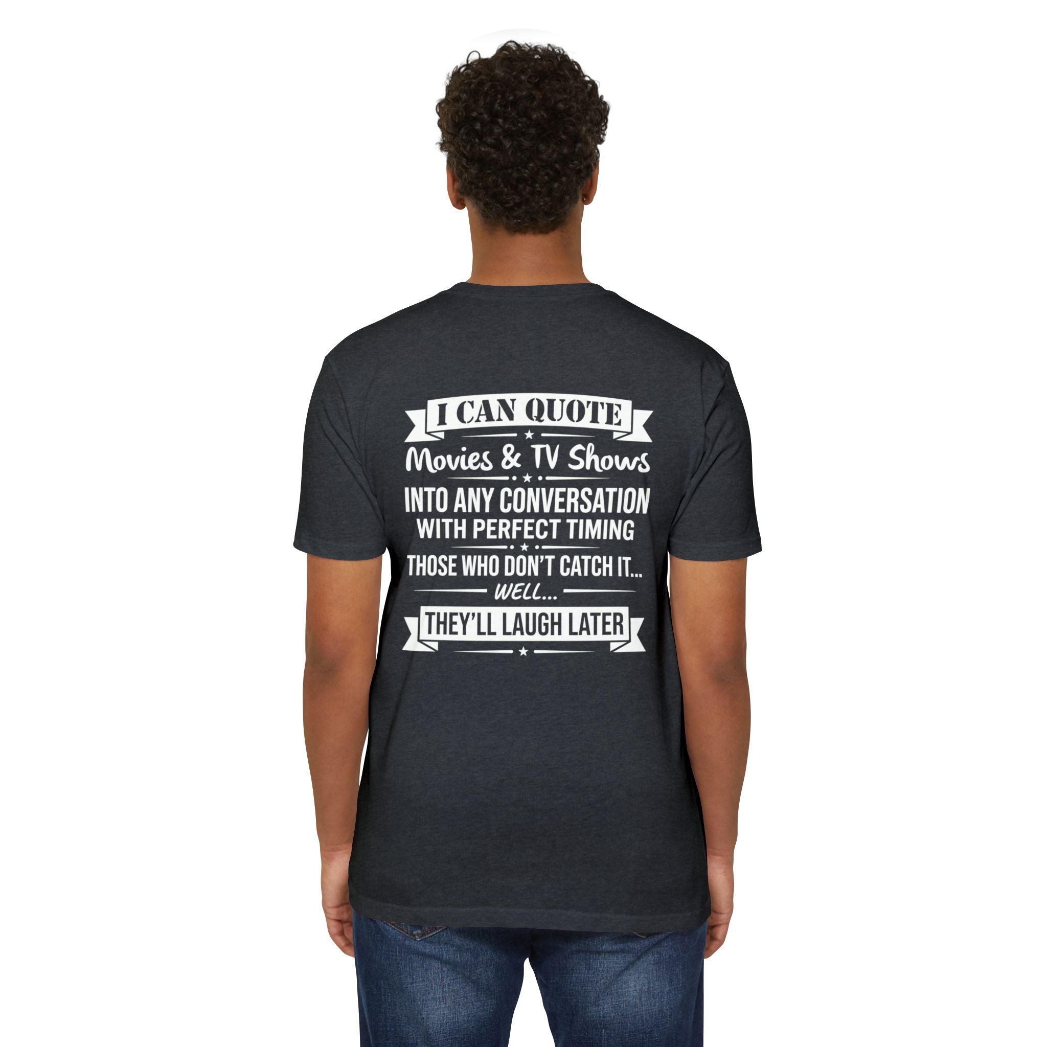 Movie Quoter T-Shirt — "I Can Quote Movie & TV Shows" Graphic Tee