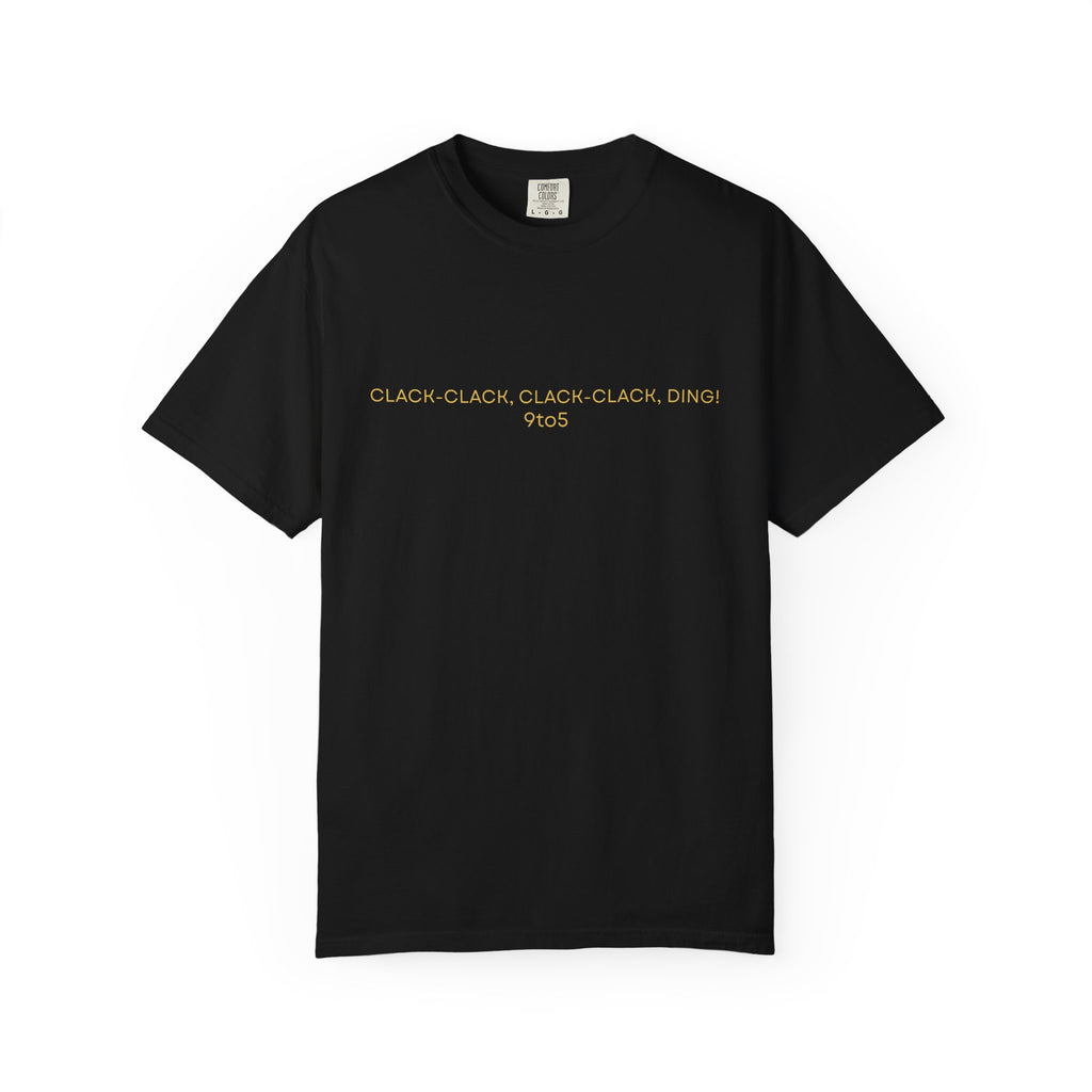 Clack-Clack Ding 9to5 Minimalist Comfort Colors 1717 Unisex T-Shirt