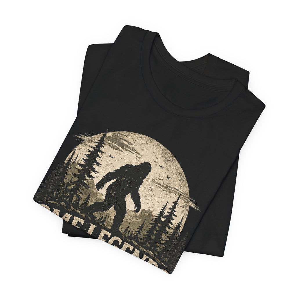 Bigfoot Shirt, Some Legends Aren't Meant to Be Found, Sasquatch Graphic Tee