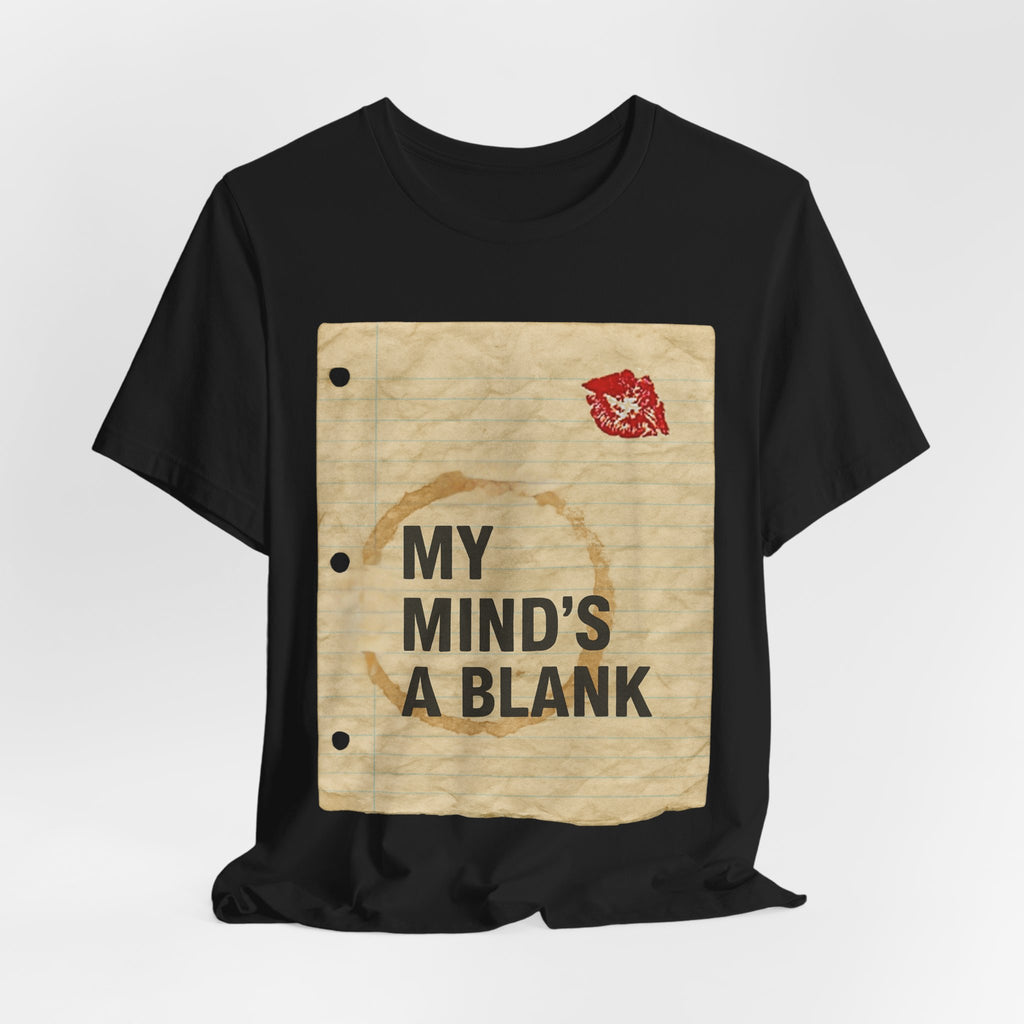 My Mind’s a Blank T-Shirt — Cult Comedy Movie Fan Tee