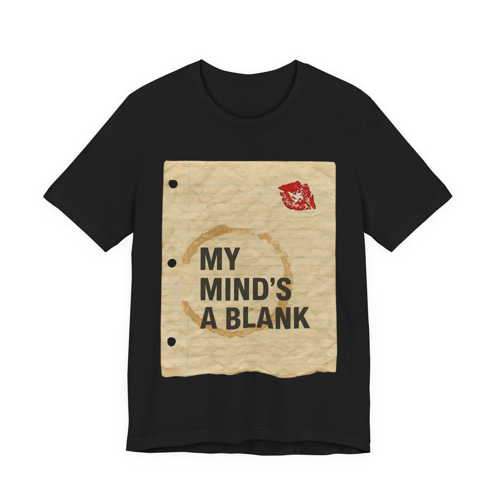 My Mind’s a Blank T-Shirt — Cult Comedy Movie Fan Tee