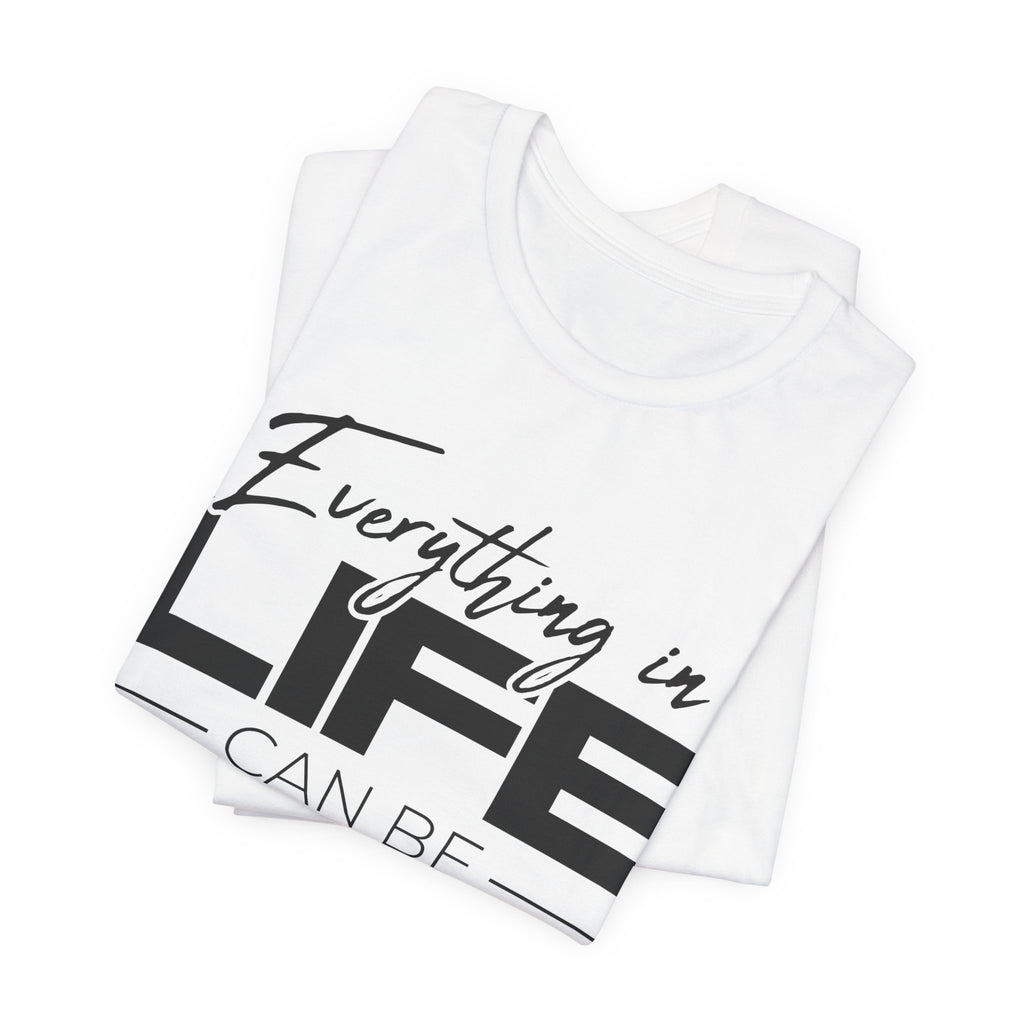 Everything in Life Is a Movie Quote T-Shirt, Funny Film Lover Tee