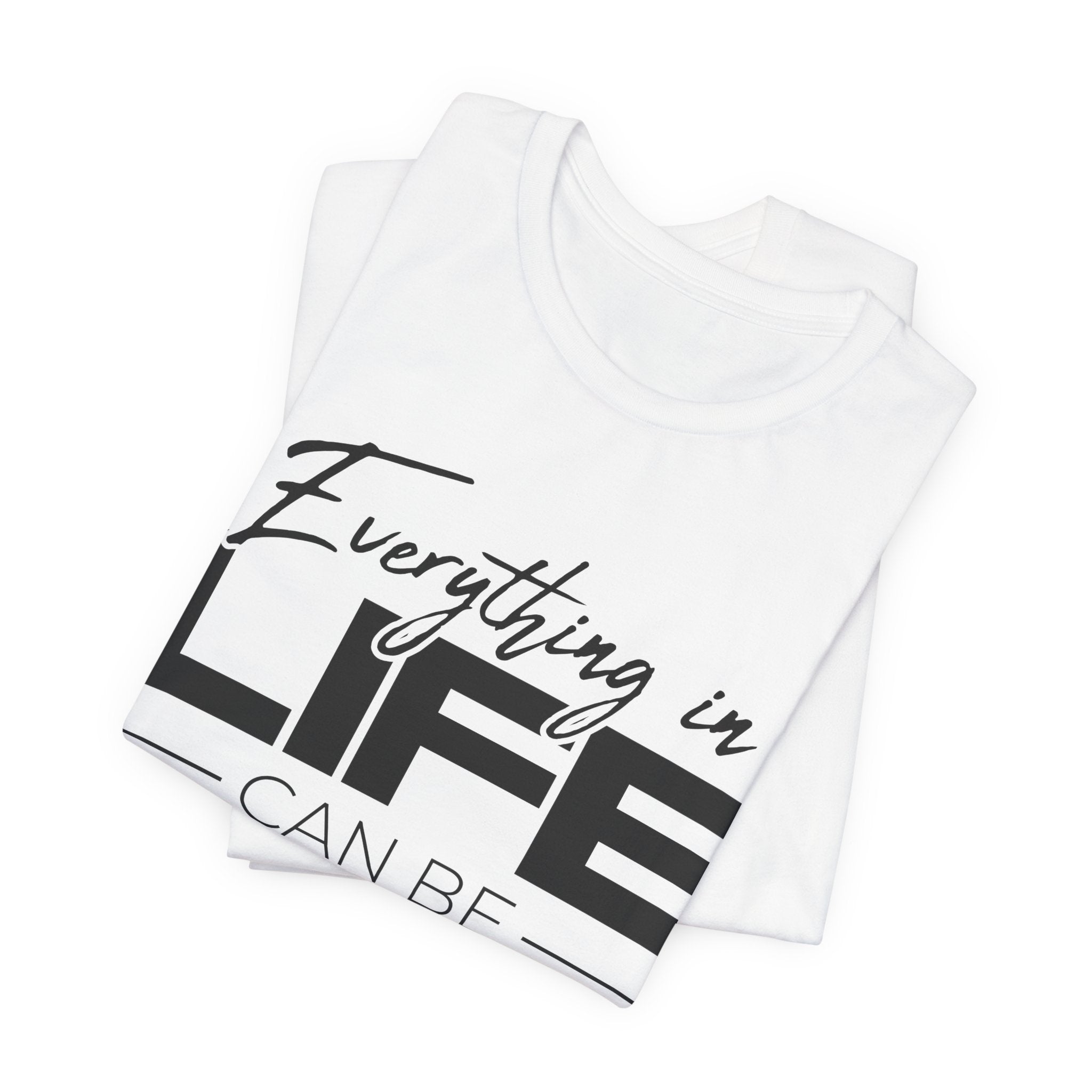 Everything in Life Is a Movie Quote T-Shirt, Funny Film Lover Tee