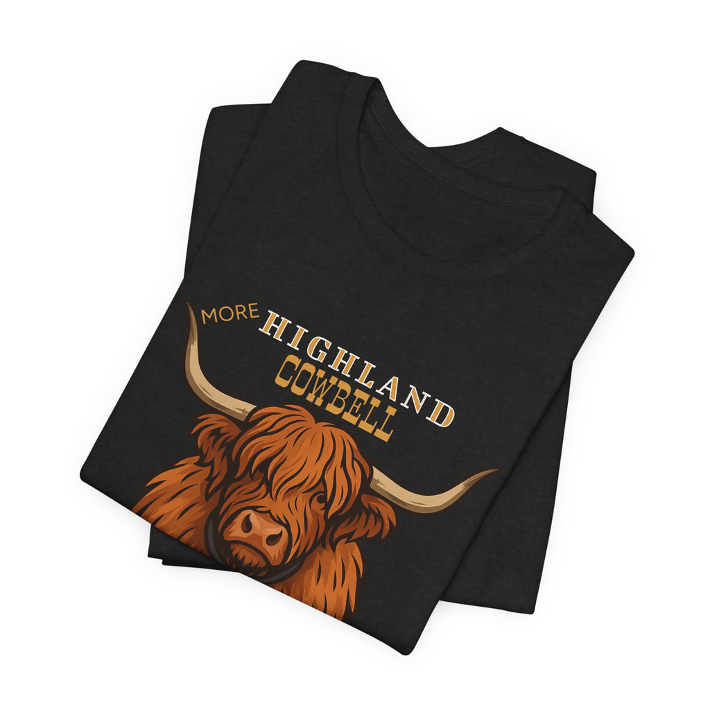 Highland Cow T-Shirt with Cowbell, Play on Christopher Walken More Cowbell,  Rustic Scottish Cattle Vector Tee