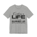 Everything in Life Is a Movie Quote T-Shirt, Funny Film Lover Tee