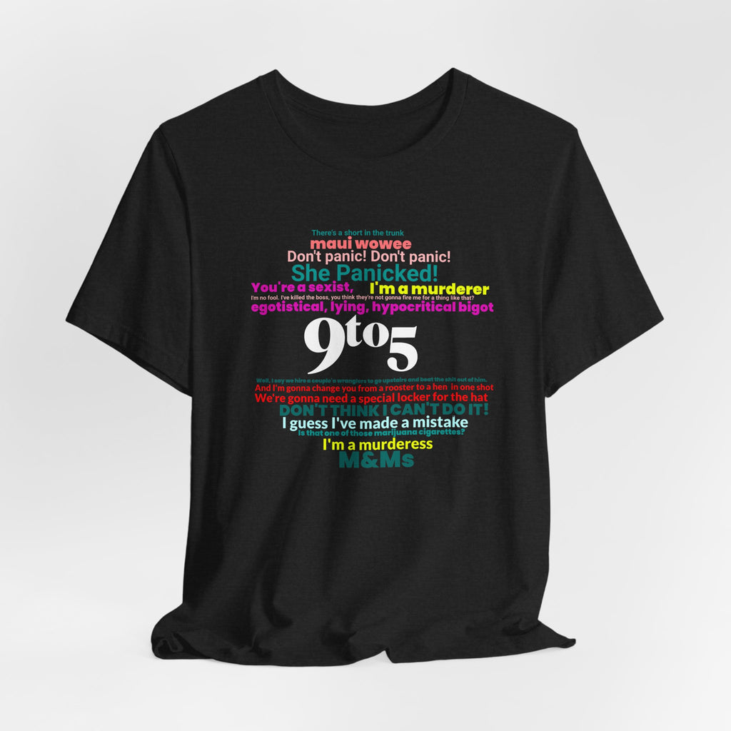Every woman's Movie Quote T-Shirt - Vintage Inspired Tee - Iconic Workplace Comedy Graphic Tee - Feminist Statement Shirt