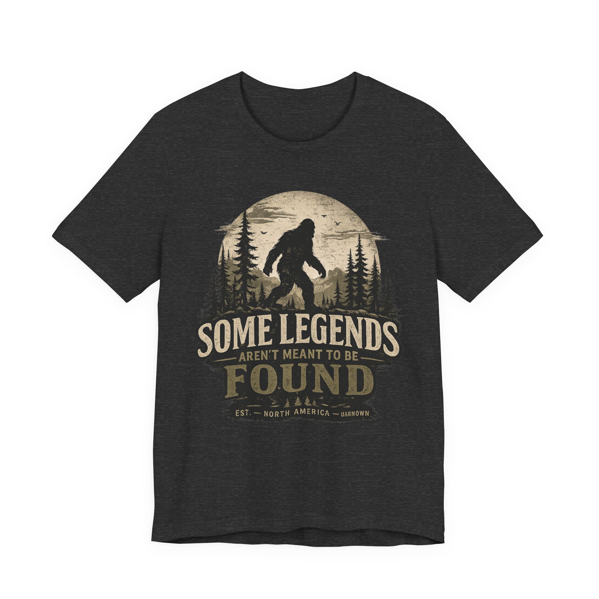 Bigfoot Shirt, Some Legends Aren't Meant to Be Found, Sasquatch Graphic Tee
