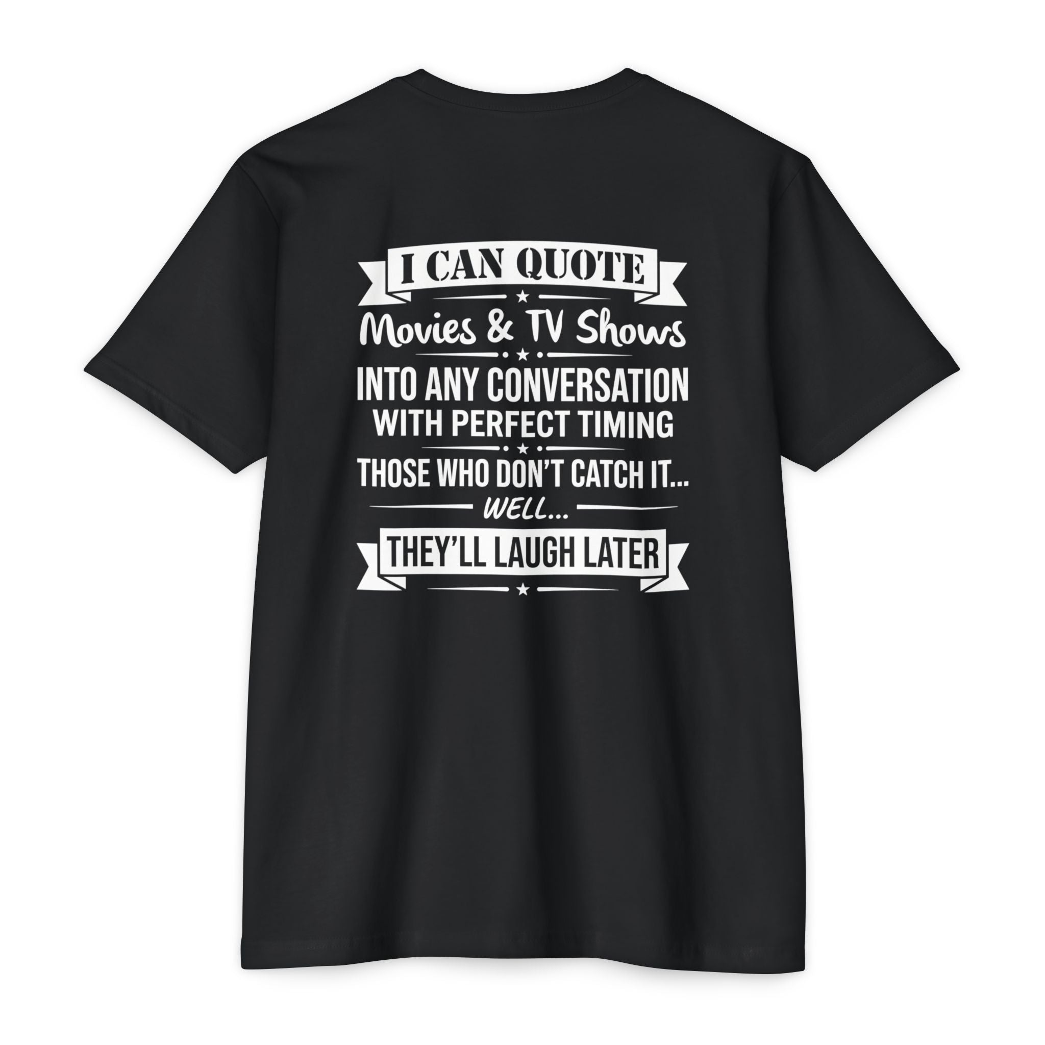 Movie Quoter T-Shirt — "I Can Quote Movie & TV Shows" Graphic Tee