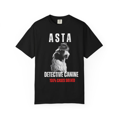 Asta Detective Canine Tee, Funny Dog Shirt, Pet Lover Gift, Canine Comedy Tee, Dog Detective T-Shirt, Unisex Short Sleeve Tee