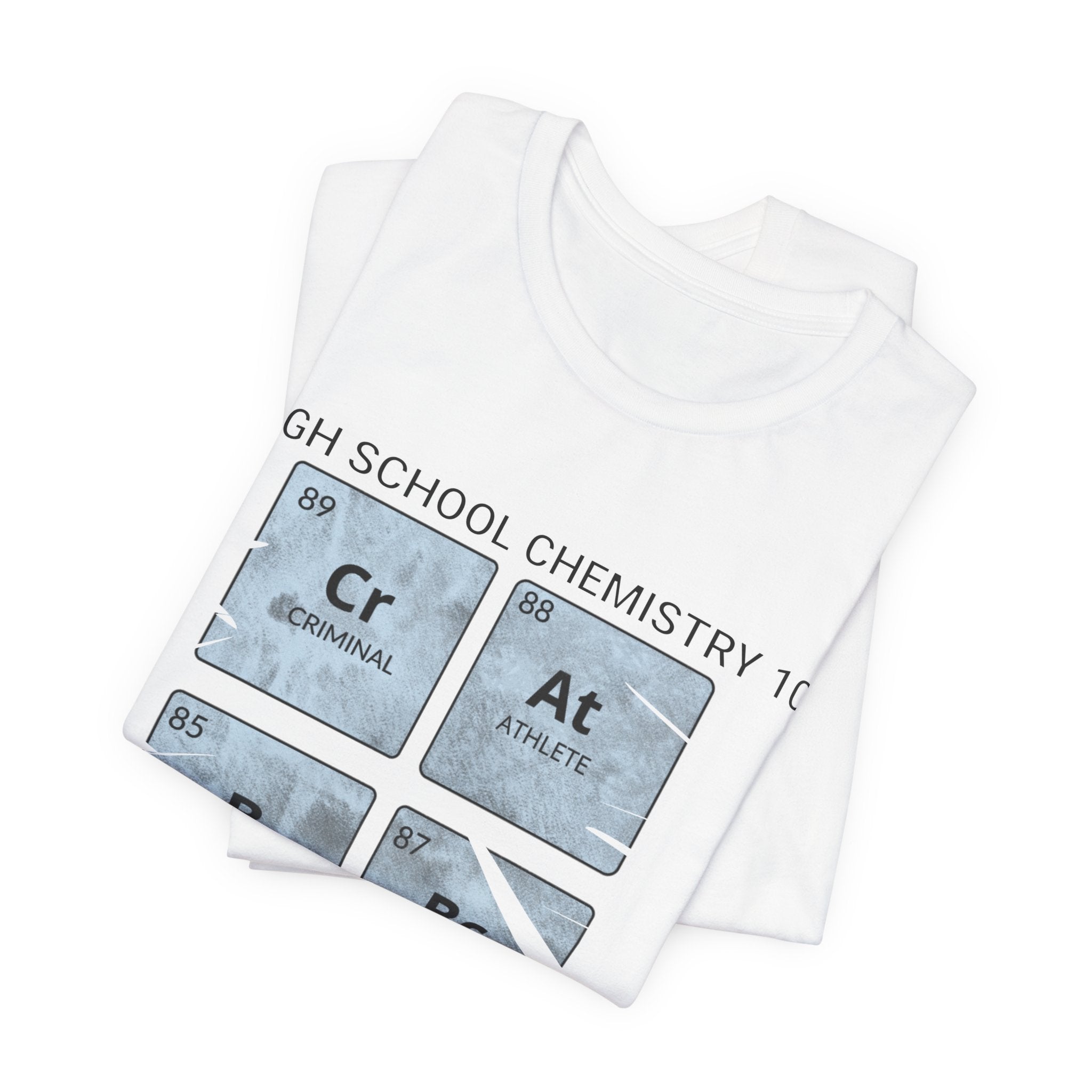 High School Chemistry 101 Shirt, Funny Periodic Table Elements Tee