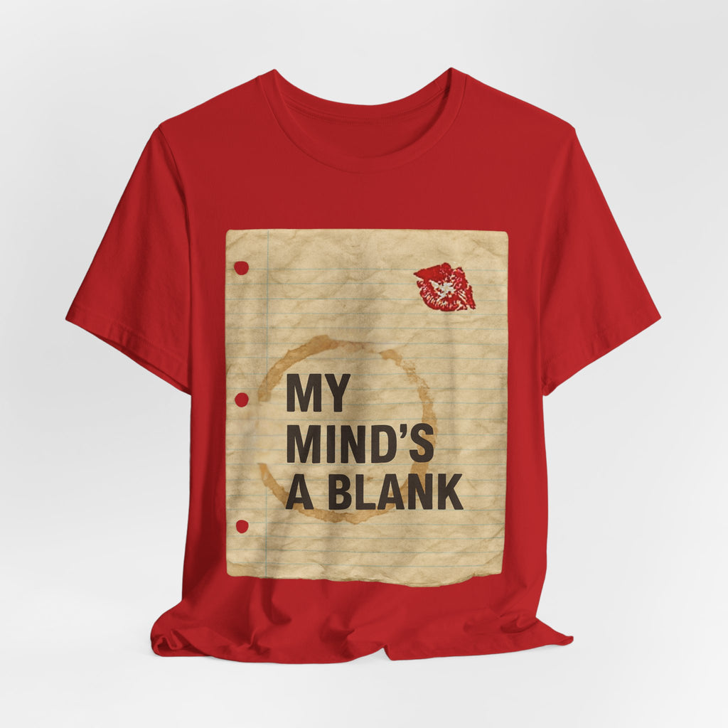My Mind’s a Blank T-Shirt — Cult Comedy Movie Fan Tee