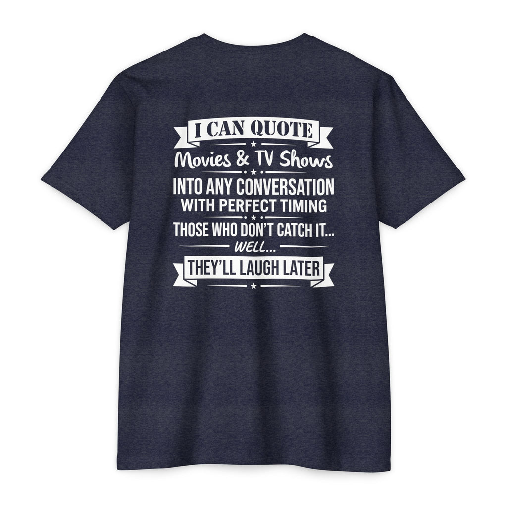 Movie Quoter T-Shirt — "I Can Quote Movie & TV Shows" Graphic Tee