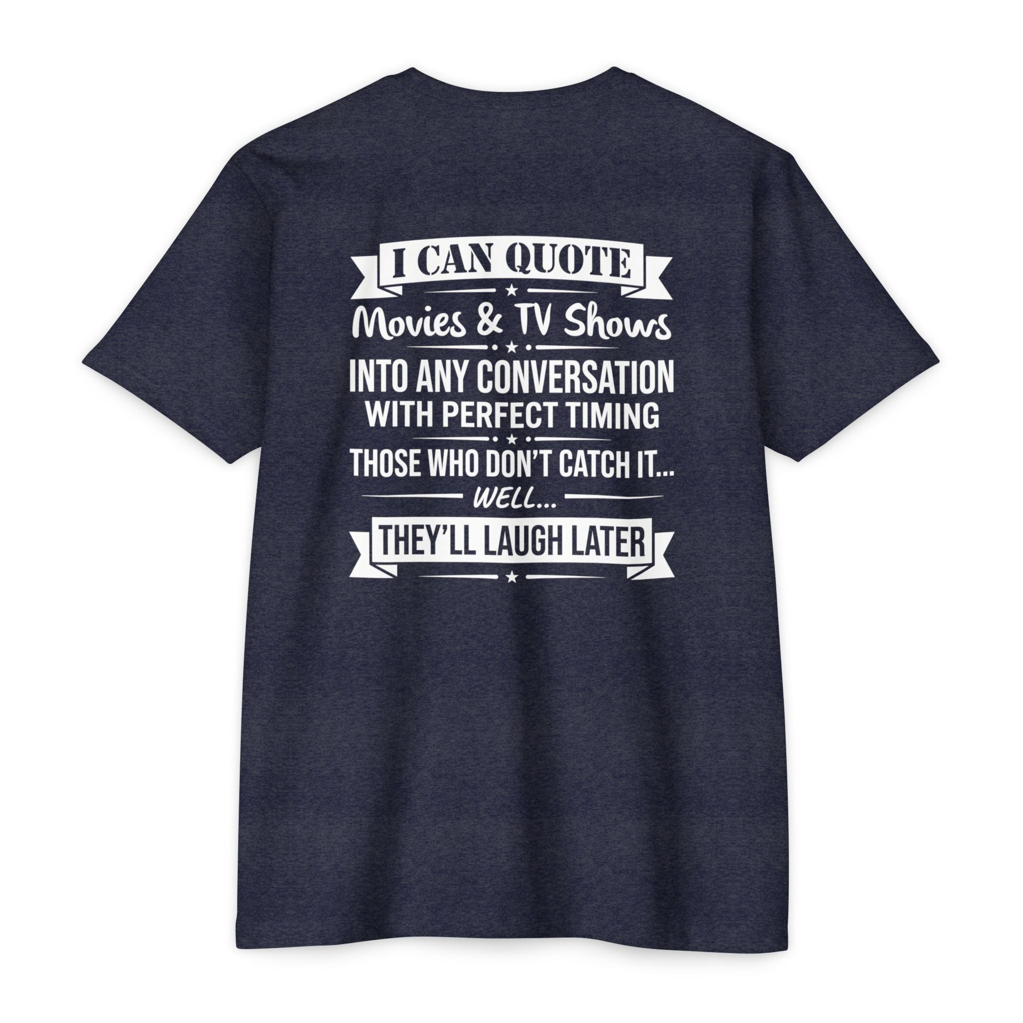 Movie Quoter T-Shirt — "I Can Quote Movie & TV Shows" Graphic Tee