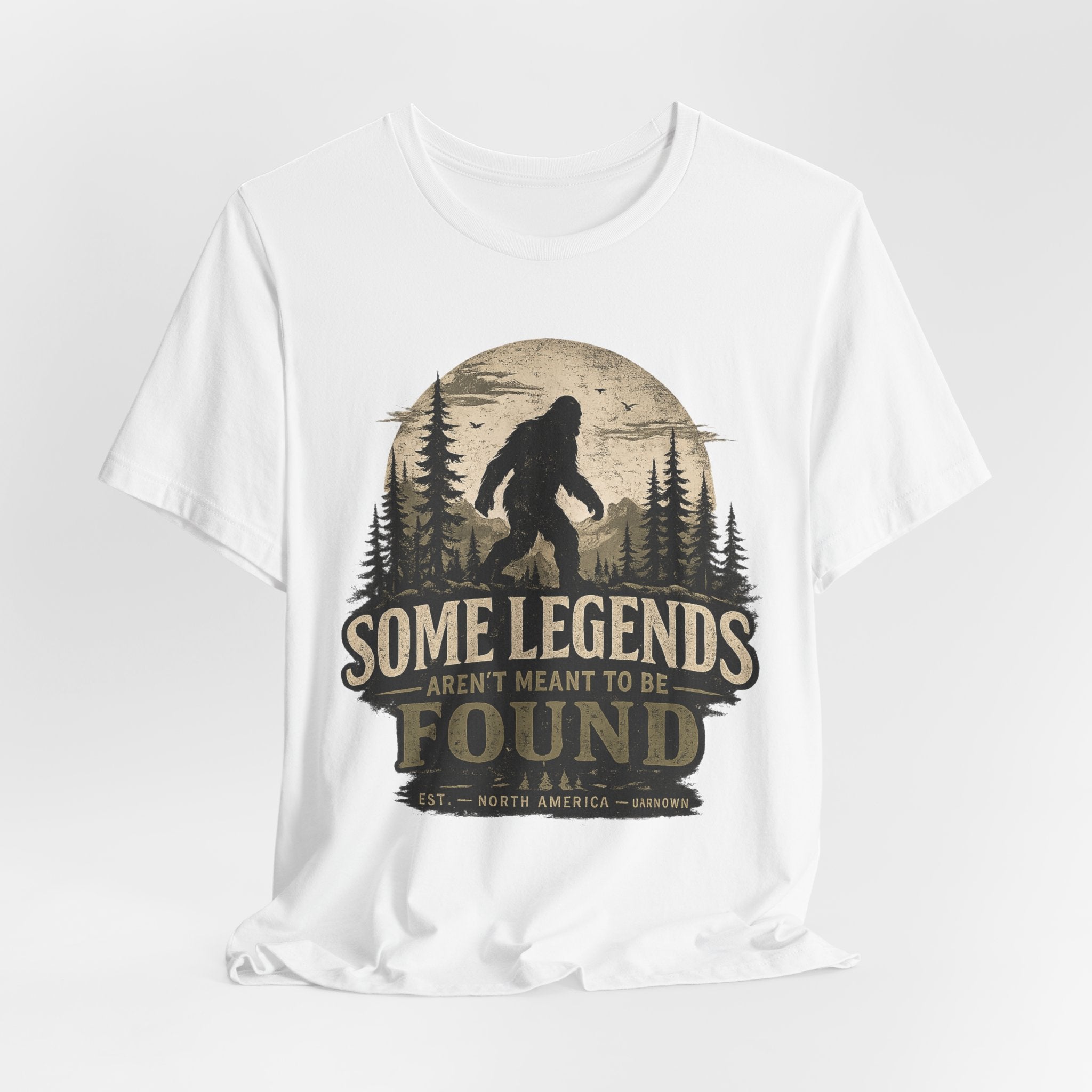 Bigfoot Shirt, Some Legends Aren't Meant to Be Found, Sasquatch Graphic Tee