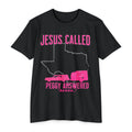 Jesus Called It Peggy Answered Awww Sordid Lives T-Shirt