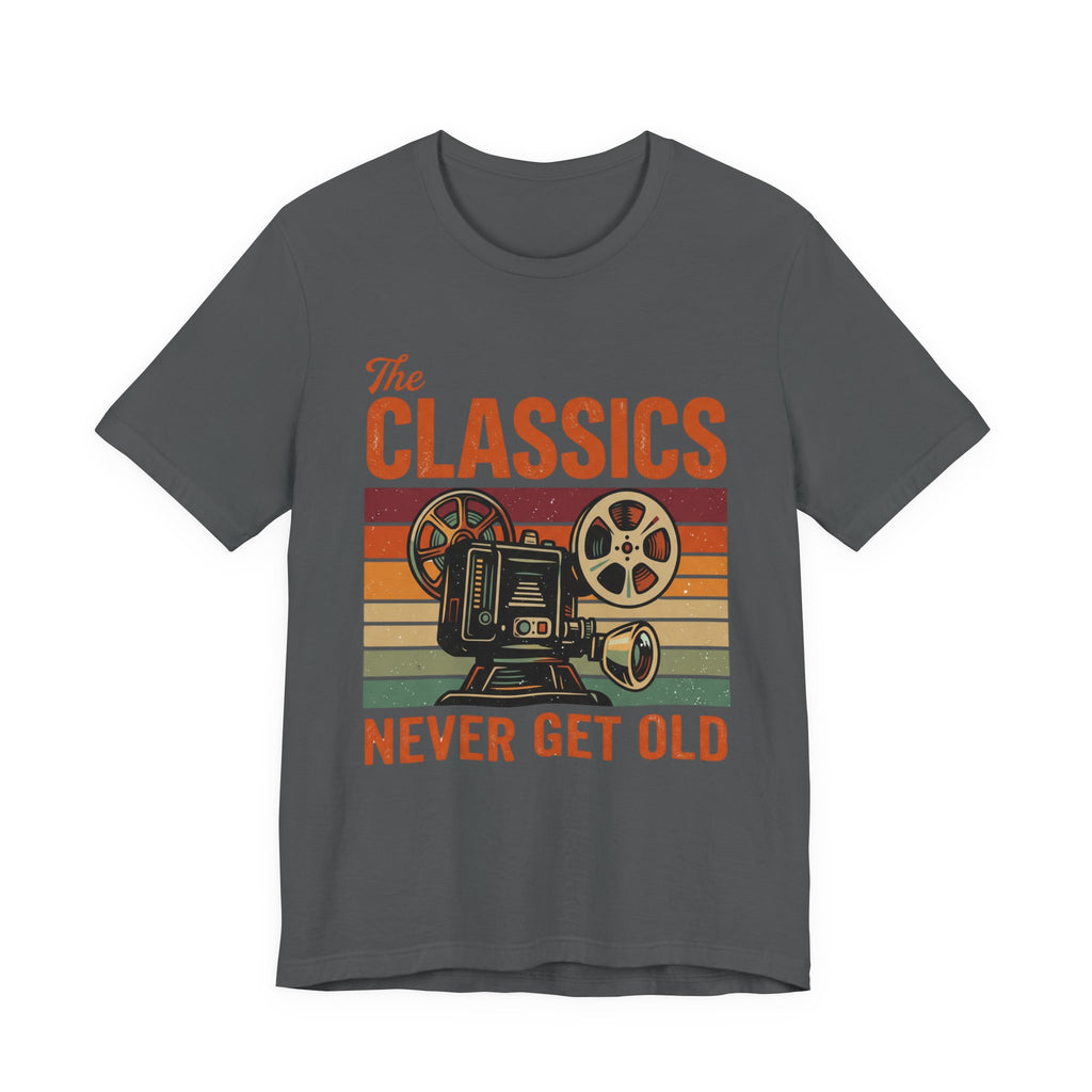 The Classics Never Get Old T-Shirt, Vintage Classic Movie Tee