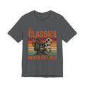 The Classics Never Get Old T-Shirt, Vintage Classic Movie Tee