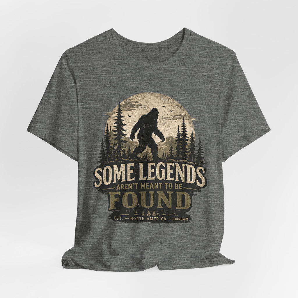 Bigfoot Shirt, Some Legends Aren't Meant to Be Found, Sasquatch Graphic Tee